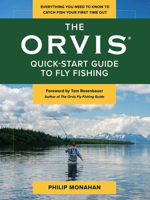 Title details for The Orvis Quick-Start Guide to Fly-Fishing by Philip Monahan - Available